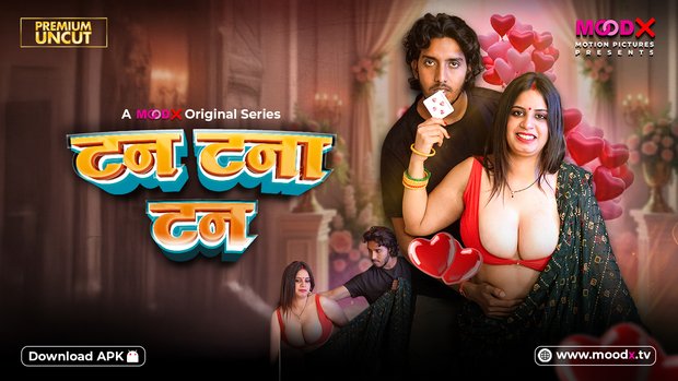 Tan Tana Tan – E01 (2025) – MoodX Hindi Uncut Web Series | Watch Free