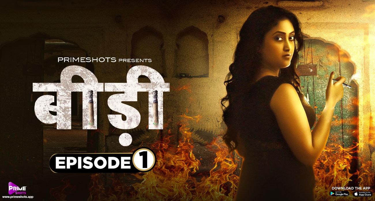 Bidi – E01 (2023) PrimeShots Hindi Hot Web Series | Watch Free